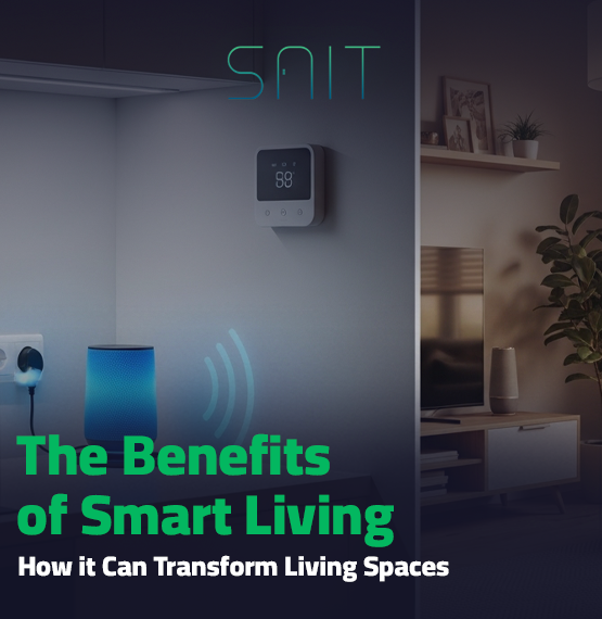 The Benefits of Smart Living- How it Can Transform Living Spaces