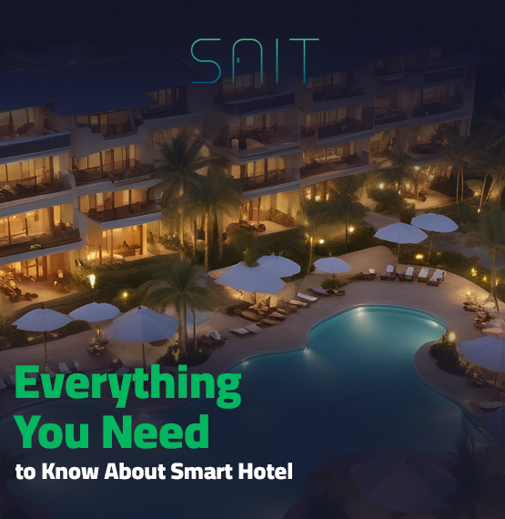Everything You Need to Know About Smart Hotel